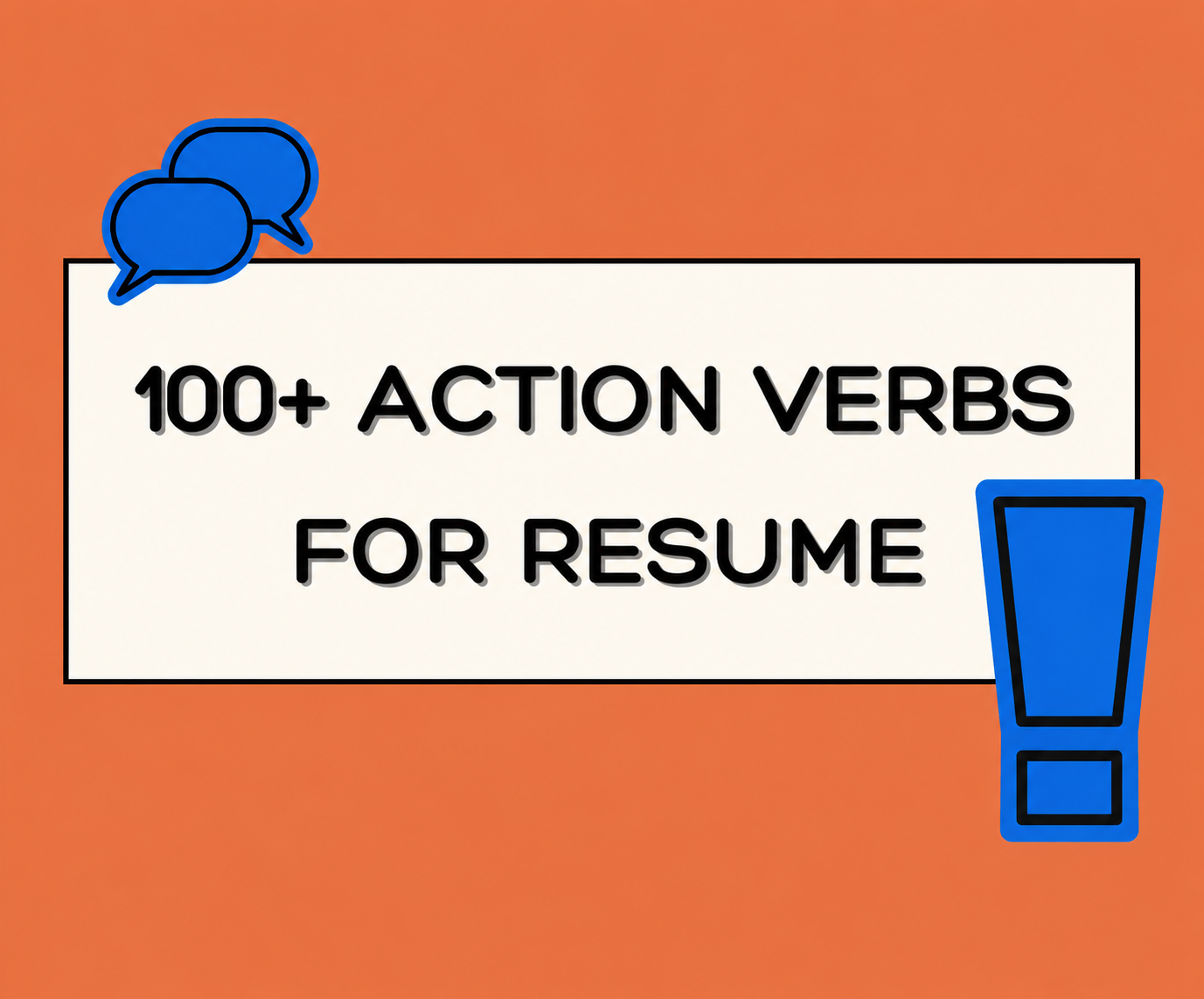 100+ Resume Action Verbs and Power Words That Get You Noticed